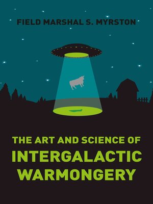 cover image of The Art and Science of Intergalactic Warmongery